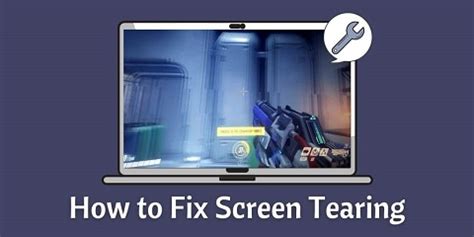 screen tearing how to fix